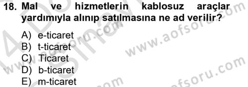 Yeni Teknolojiler ve Çalışma Hayatı Dersi 2013 - 2014 Yılı Tek Ders Sınav Soruları 18. Soru