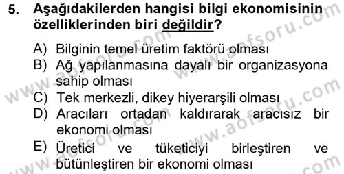 Yeni Teknolojiler ve Çalışma Hayatı Dersi 2013 - 2014 Yılı Tek Ders Sınav Soruları 5. Soru
