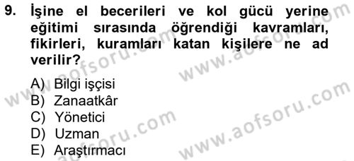 Yeni Teknolojiler ve Çalışma Hayatı Dersi 2013 - 2014 Yılı Tek Ders Sınav Soruları 9. Soru