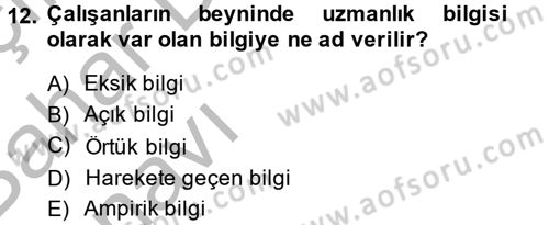 Yeni Teknolojiler ve Çalışma Hayatı Dersi 2014 - 2015 Yılı (Vize) Ara Sınav Soruları 12. Soru