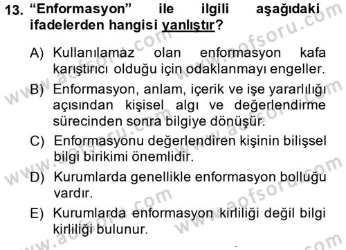 Yeni Teknolojiler ve Çalışma Hayatı Dersi 2014 - 2015 Yılı (Vize) Ara Sınav Soruları 13. Soru