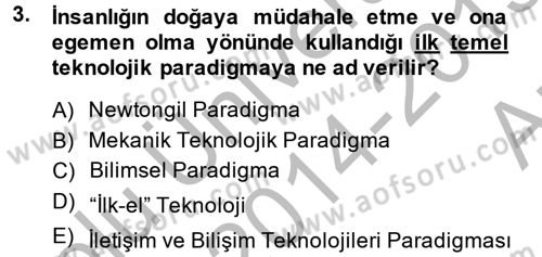 Yeni Teknolojiler ve Çalışma Hayatı Dersi 2014 - 2015 Yılı (Vize) Ara Sınav Soruları 3. Soru