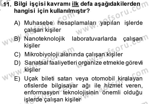 Yeni Teknolojiler ve Çalışma Hayatı Dersi 2014 - 2015 Yılı (Final) Dönem Sonu Sınav Soruları 11. Soru