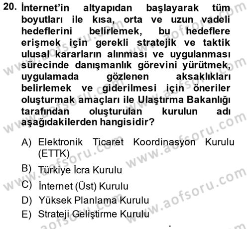 Yeni Teknolojiler ve Çalışma Hayatı Dersi 2014 - 2015 Yılı (Final) Dönem Sonu Sınav Soruları 20. Soru