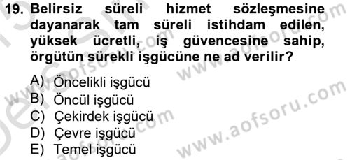 Yeni Teknolojiler ve Çalışma Hayatı Dersi 2014 - 2015 Yılı Tek Ders Sınav Soruları 19. Soru