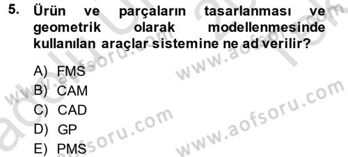Yeni Teknolojiler ve Çalışma Hayatı Dersi 2014 - 2015 Yılı Tek Ders Sınav Soruları 5. Soru