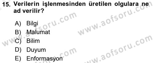 Yeni Teknolojiler ve Çalışma Hayatı Dersi 2015 - 2016 Yılı (Vize) Ara Sınav Soruları 15. Soru