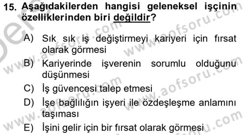 Yeni Teknolojiler ve Çalışma Hayatı Dersi 2016 - 2017 Yılı 3 Ders Sınav Soruları 15. Soru