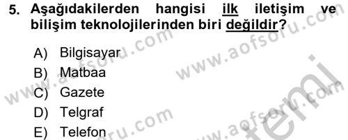 Yeni Teknolojiler ve Çalışma Hayatı Dersi 2016 - 2017 Yılı 3 Ders Sınav Soruları 5. Soru