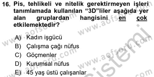 Yeni Teknolojiler ve Çalışma Hayatı Dersi 2016 - 2017 Yılı (Vize) Ara Sınav Soruları 16. Soru