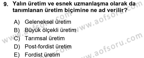Yeni Teknolojiler ve Çalışma Hayatı Dersi 2016 - 2017 Yılı (Vize) Ara Sınav Soruları 9. Soru