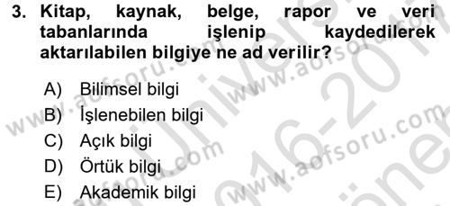 Yeni Teknolojiler ve Çalışma Hayatı Dersi 2016 - 2017 Yılı (Final) Dönem Sonu Sınav Soruları 3. Soru
