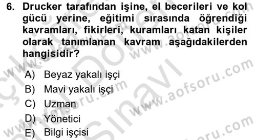 Yeni Teknolojiler ve Çalışma Hayatı Dersi 2016 - 2017 Yılı (Final) Dönem Sonu Sınav Soruları 6. Soru