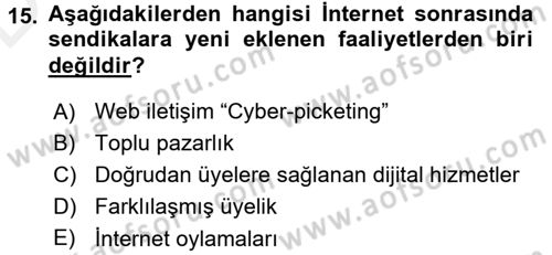 Yeni Teknolojiler ve Çalışma Hayatı Dersi 2017 - 2018 Yılı 3 Ders Sınav Soruları 15. Soru