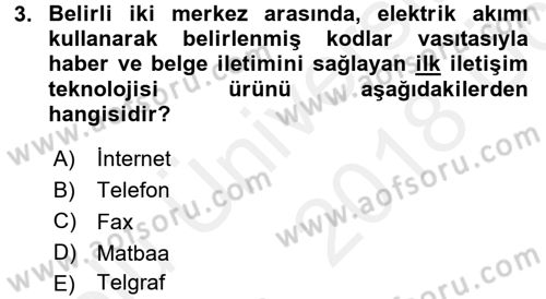 Yeni Teknolojiler ve Çalışma Hayatı Dersi 2017 - 2018 Yılı 3 Ders Sınav Soruları 3. Soru