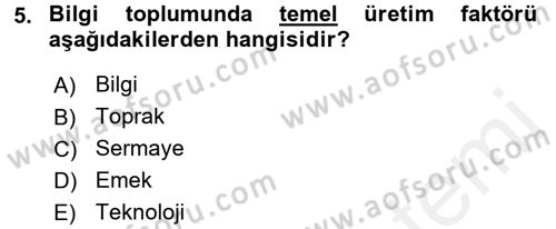 Yeni Teknolojiler ve Çalışma Hayatı Dersi 2017 - 2018 Yılı 3 Ders Sınav Soruları 5. Soru