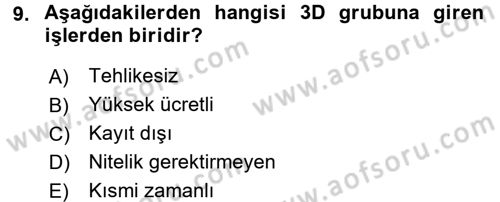 Yeni Teknolojiler ve Çalışma Hayatı Dersi 2017 - 2018 Yılı 3 Ders Sınav Soruları 9. Soru