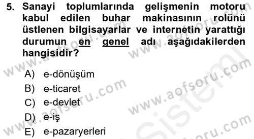 Yeni Teknolojiler ve Çalışma Hayatı Dersi 2017 - 2018 Yılı (Vize) Ara Sınav Soruları 5. Soru