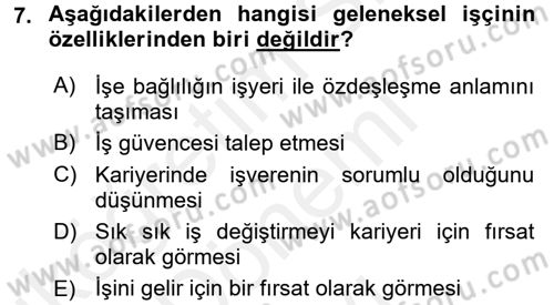 Yeni Teknolojiler ve Çalışma Hayatı Dersi 2017 - 2018 Yılı (Final) Dönem Sonu Sınav Soruları 7. Soru