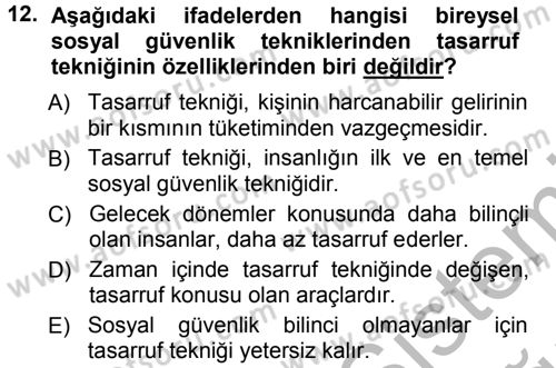 Sosyal Güvenlik Dersi 2012 - 2013 Yılı (Vize) Ara Sınav Soruları 12. Soru