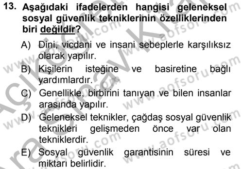 Sosyal Güvenlik Dersi 2012 - 2013 Yılı (Vize) Ara Sınav Soruları 13. Soru