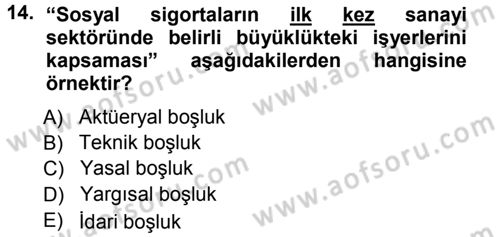 Sosyal Güvenlik Dersi 2012 - 2013 Yılı (Vize) Ara Sınav Soruları 14. Soru