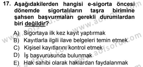 Sosyal Güvenlik Dersi 2012 - 2013 Yılı (Vize) Ara Sınav Soruları 17. Soru