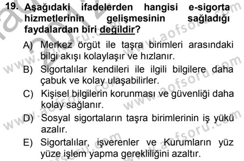 Sosyal Güvenlik Dersi 2012 - 2013 Yılı (Vize) Ara Sınav Soruları 19. Soru