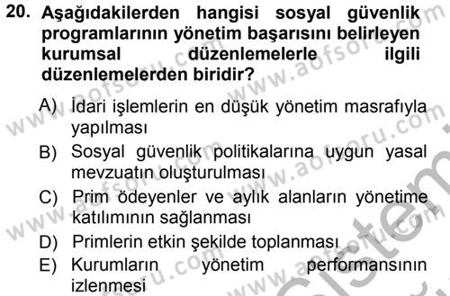 Sosyal Güvenlik Dersi 2012 - 2013 Yılı (Vize) Ara Sınav Soruları 20. Soru