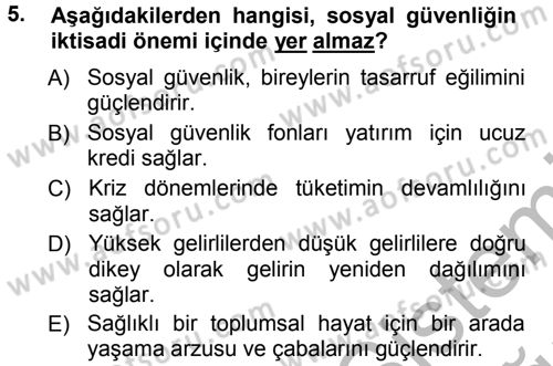 Sosyal Güvenlik Dersi 2012 - 2013 Yılı (Vize) Ara Sınav Soruları 5. Soru