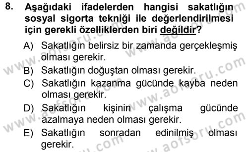Sosyal Güvenlik Dersi 2012 - 2013 Yılı (Vize) Ara Sınav Soruları 8. Soru