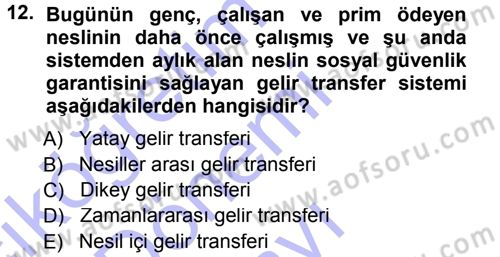Sosyal Güvenlik Dersi 2012 - 2013 Yılı (Final) Dönem Sonu Sınav Soruları 12. Soru