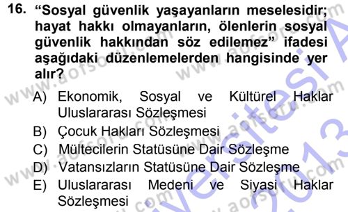 Sosyal Güvenlik Dersi 2012 - 2013 Yılı (Final) Dönem Sonu Sınav Soruları 16. Soru