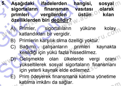 Sosyal Güvenlik Dersi 2012 - 2013 Yılı (Final) Dönem Sonu Sınav Soruları 5. Soru
