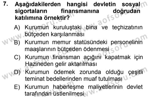 Sosyal Güvenlik Dersi 2012 - 2013 Yılı (Final) Dönem Sonu Sınav Soruları 7. Soru