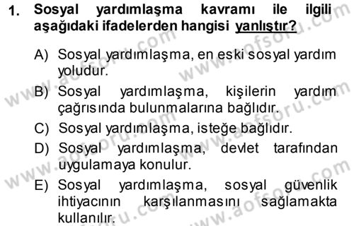 Sosyal Güvenlik Dersi 2013 - 2014 Yılı (Vize) Ara Sınav Soruları 1. Soru