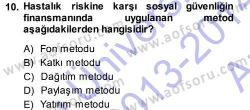 Sosyal Güvenlik Dersi 2013 - 2014 Yılı (Vize) Ara Sınav Soruları 10. Soru