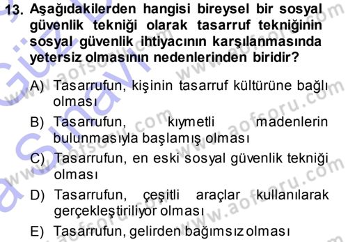 Sosyal Güvenlik Dersi 2013 - 2014 Yılı (Vize) Ara Sınav Soruları 13. Soru