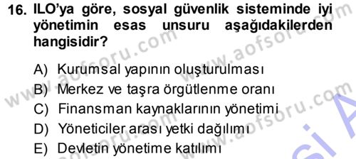 Sosyal Güvenlik Dersi 2013 - 2014 Yılı (Vize) Ara Sınav Soruları 16. Soru