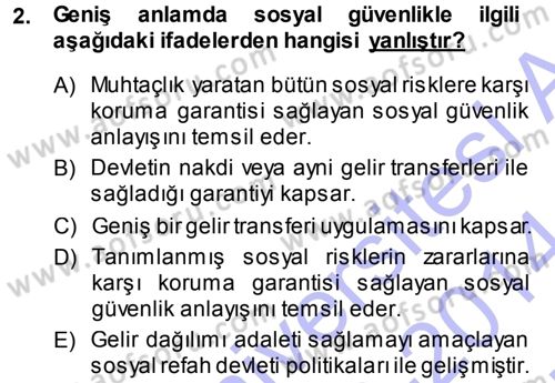Sosyal Güvenlik Dersi 2013 - 2014 Yılı (Vize) Ara Sınav Soruları 2. Soru