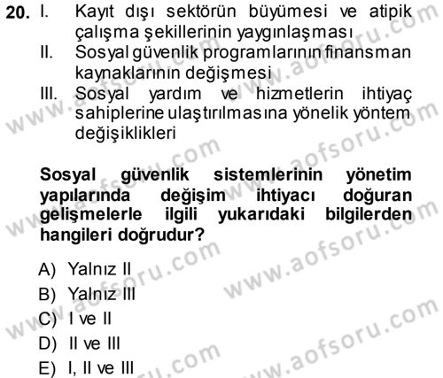 Sosyal Güvenlik Dersi 2013 - 2014 Yılı (Vize) Ara Sınavı 20. Soru