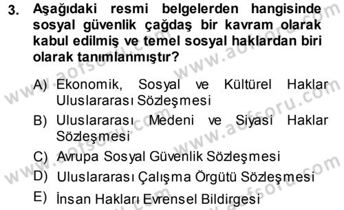 Sosyal Güvenlik Dersi 2013 - 2014 Yılı (Vize) Ara Sınav Soruları 3. Soru