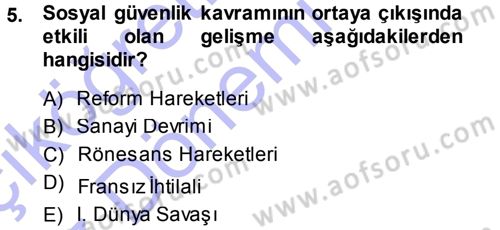 Sosyal Güvenlik Dersi 2013 - 2014 Yılı (Vize) Ara Sınav Soruları 5. Soru