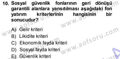 Sosyal Güvenlik Dersi 2013 - 2014 Yılı (Final) Dönem Sonu Sınav Soruları 10. Soru