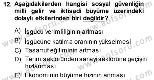Sosyal Güvenlik Dersi 2013 - 2014 Yılı (Final) Dönem Sonu Sınav Soruları 12. Soru