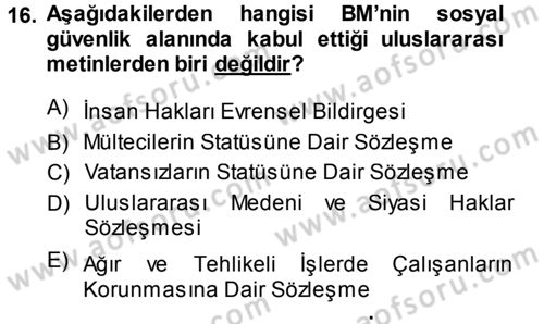 Sosyal Güvenlik Dersi 2013 - 2014 Yılı (Final) Dönem Sonu Sınav Soruları 16. Soru