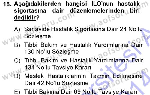 Sosyal Güvenlik Dersi 2013 - 2014 Yılı (Final) Dönem Sonu Sınav Soruları 18. Soru