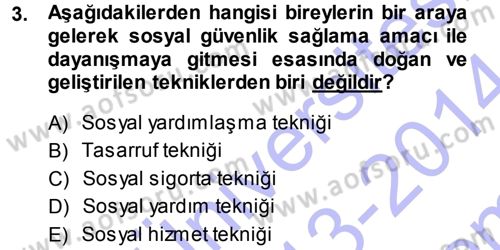 Sosyal Güvenlik Dersi 2013 - 2014 Yılı (Final) Dönem Sonu Sınav Soruları 3. Soru