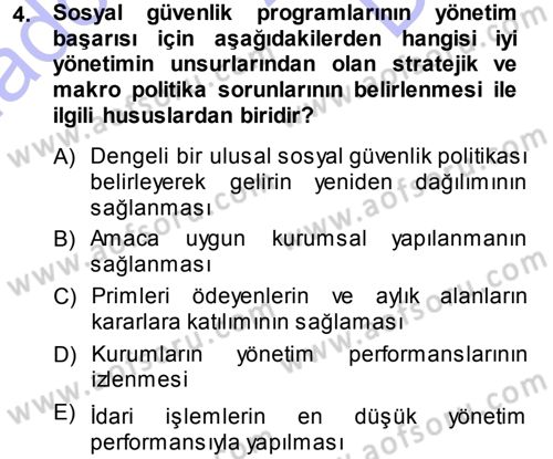 Sosyal Güvenlik Dersi 2013 - 2014 Yılı (Final) Dönem Sonu Sınav Soruları 4. Soru