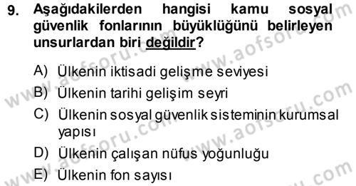 Sosyal Güvenlik Dersi 2013 - 2014 Yılı (Final) Dönem Sonu Sınav Soruları 9. Soru